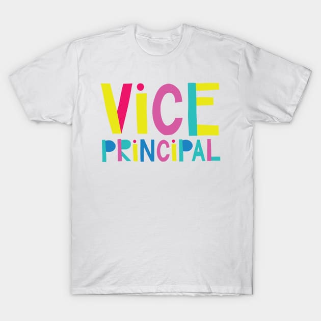 Vice Principal Gift Idea Cute Back to School T-Shirt by BetterManufaktur